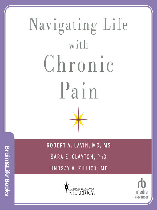 Title details for Navigating Life with Chronic Pain by Robert A. Lavin, MD - Available